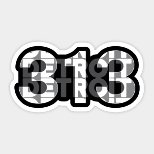 313 Detriot Sticker